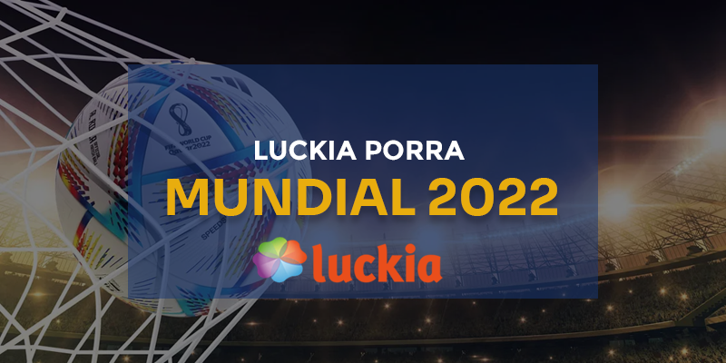 Luckia Porra Mundial 2022